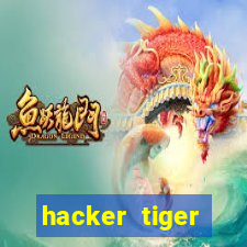 hacker tiger fortune gratis